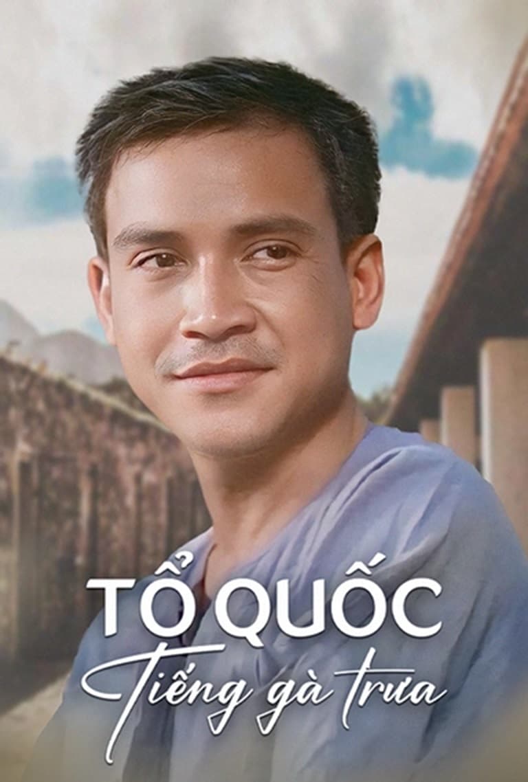 Tổ Quốc Tiếng Gà Trưa